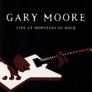 Gary Moore - Live At Monsters Of Rock ryhmässä CD @ Bengans Skivbutik AB (563765)