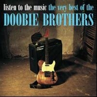 The Doobie Brothers - Listen To The Music - The Very ryhmässä -Start CD1 @ Bengans Skivbutik AB (564370)