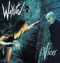 Waysted - Vices ryhmässä CD @ Bengans Skivbutik AB (564650)