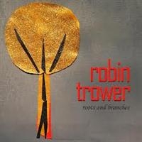 Trower Robin - Roots & Branches ryhmässä CD / Pop-Rock @ Bengans Skivbutik AB (564692)