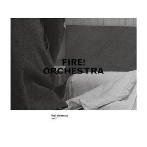 Fire! Orchestra - Exit! ryhmässä CRM - Svensk jazz både lp och cd @ Bengans Skivbutik AB (564723)