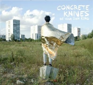 Concrete Knives - Be Your Own King ryhmässä CD / Rock @ Bengans Skivbutik AB (564883)