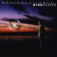 World Of Silence - Mindscapes ryhmässä CD @ Bengans Skivbutik AB (565056)