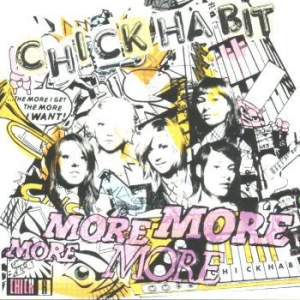 Chick Habit - More! More! More! More! ryhmässä CD / Pop-Rock @ Bengans Skivbutik AB (565264)