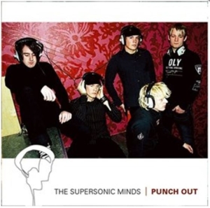 Supersonic Minds - Punch Out ryhmässä Externt_Lager / Naxoslager @ Bengans Skivbutik AB (565365)