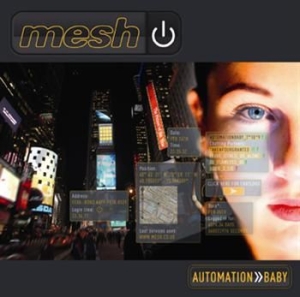 Mesh - Automation Baby ryhmässä CD / Pop @ Bengans Skivbutik AB (565420)