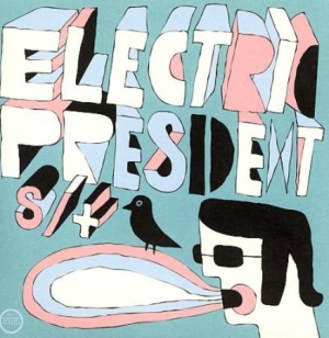 Electric President - Electric President ryhmässä ME SUOSITTELEMME / Joululahjavinkki: CD @ Bengans Skivbutik AB (565462)