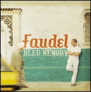 Faudel - Bled Memory ryhmässä CD / Pop @ Bengans Skivbutik AB (565486)