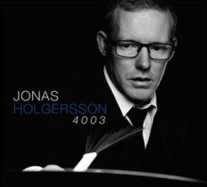 Jonas Holgersson Gerard Presencer H - Jonas Holgersson 4003 ryhmässä cdonuppdat / CDON Jazz klassiskt NX @ Bengans Skivbutik AB (565515)