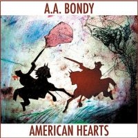 Bondy A.A. - American Hearts ryhmässä CD / Pop-Rock @ Bengans Skivbutik AB (565898)