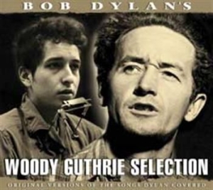 Dylan Bob - Bob Dylans Woody Guthrie Selection ryhmässä ME SUOSITTELEMME / Joululahjavinkki: CD @ Bengans Skivbutik AB (566172)