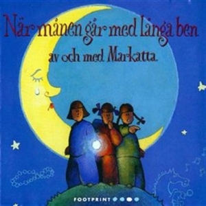 Markatta - När Månen Går Med Långa Ben ryhmässä Externt_Lager / Naxoslager @ Bengans Skivbutik AB (566290)