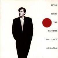 Bryan Ferry Roxy Music - Ultimate Collection ryhmässä CD / Best Of,Pop-Rock @ Bengans Skivbutik AB (566623)