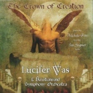 Lucifer Was - Crown Of Creation ryhmässä CD / Hårdrock/ Heavy metal @ Bengans Skivbutik AB (566806)