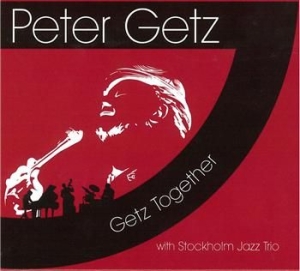 Getz Peter - Getz Together ryhmässä CD / Jazz/Blues @ Bengans Skivbutik AB (567885)