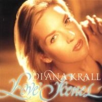 Diana Krall - Love Scenes ryhmässä CD / Jazz/Blues @ Bengans Skivbutik AB (568167)