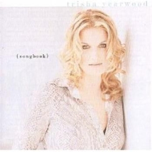 Yearwood Trisha - Songbook ryhmässä CD / Country @ Bengans Skivbutik AB (568169)