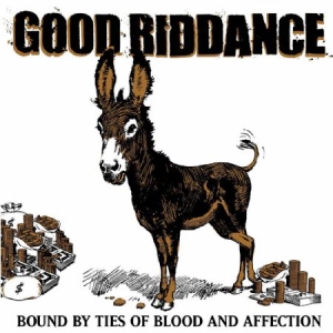 Good Riddance - Bound By Ties Of Blood And Affectio ryhmässä CD / Pop-Rock @ Bengans Skivbutik AB (568314)