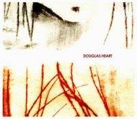 Douglas Heart - Douglas Heart ryhmässä CD / Pop-Rock @ Bengans Skivbutik AB (568352)