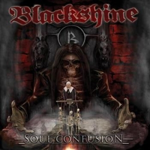 BLACKSHINE - Soul Confusion ryhmässä CD / Hårdrock/ Heavy metal @ Bengans Skivbutik AB (568424)