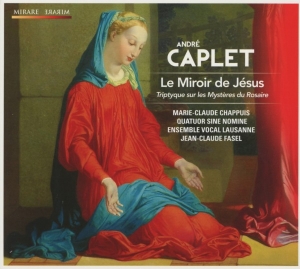 A. Caplet - Le Miroir De Jesus ryhmässä CD / Klassiskt,Övrigt @ Bengans Skivbutik AB (568722)