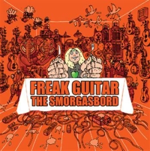 Ia Eklundh Mattias - Freak Guitar - The Smorgasbord (2 C ryhmässä ME SUOSITTELEMME / Joululahjavinkki: CD @ Bengans Skivbutik AB (568946)