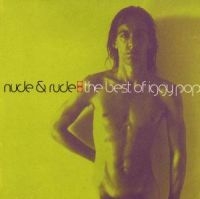 Iggy Pop - Nude & Rude Best Of ryhmässä -Start CD1 @ Bengans Skivbutik AB (569194)