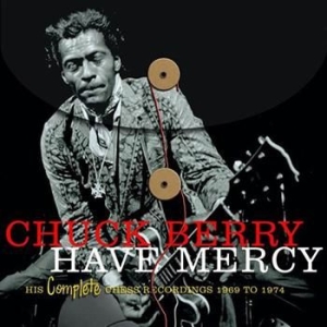 Chuck Berry - Have Mercy - Compl Chess Rec 69-74 ryhmässä CD / Pop-Rock,Rockabilly @ Bengans Skivbutik AB (569479)