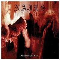 Nails - Abandon All Life ryhmässä CD / Hårdrock,Pop-Rock @ Bengans Skivbutik AB (569657)