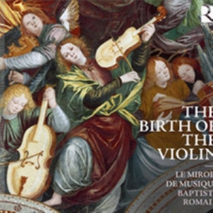 Various Composers - The Birth Of The Violin ryhmässä ME SUOSITTELEMME / Joululahjavinkki: CD @ Bengans Skivbutik AB (570516)