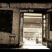 Deadstring Brothers - Cannery Row ryhmässä CD / Pop-Rock @ Bengans Skivbutik AB (570729)