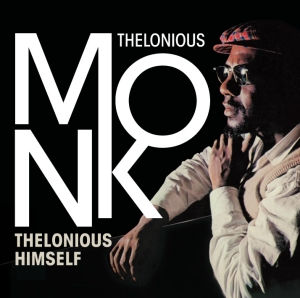 Thelonious Monk - Thelonious Himself ryhmässä CD / Jazz @ Bengans Skivbutik AB (570733)