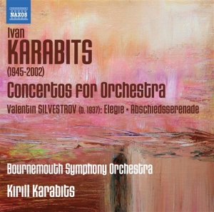 Karabits / Silvestrov - Concertos For Orchestra ryhmässä ME SUOSITTELEMME / Joululahjavinkki: CD @ Bengans Skivbutik AB (571039)