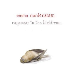 Nordenstam Emma - Response To The Birddream ryhmässä CD / Pop @ Bengans Skivbutik AB (571386)