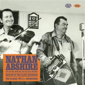 Abshire Nathan With His Pine Grove - Master Of The Cajun Accordion: The ryhmässä CD / Pop @ Bengans Skivbutik AB (571415)