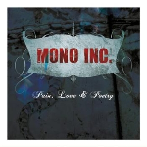 Mono Inc. - Pain, Love & Poetry (Collector ryhmässä ME SUOSITTELEMME / Joululahjavinkki: CD @ Bengans Skivbutik AB (571639)