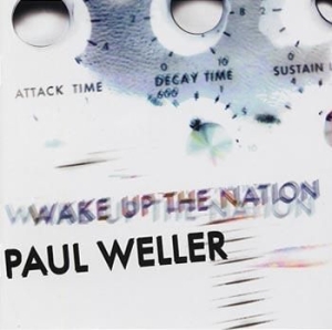 Paul Weller - Wake Up The Nation ryhmässä Minishops / Paul Weller @ Bengans Skivbutik AB (571858)