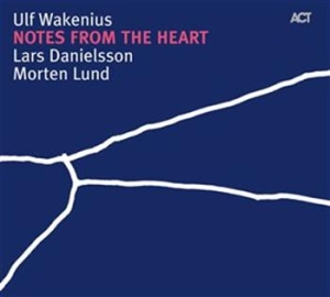 Wakenius Ulf - Notes From The Heart ryhmässä CD / Övrigt @ Bengans Skivbutik AB (571898)