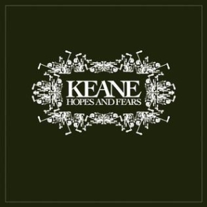 Keane - Hopes And Fears ryhmässä Minishops / Keane @ Bengans Skivbutik AB (571908)