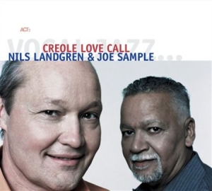 Landgren Nils / Sample Joe - Creole Love Call ryhmässä Minishops / Nils Landgren @ Bengans Skivbutik AB (572088)