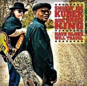 Kubek Smokin' Joe Band & Bnois King - Have Blues, Will Travel ryhmässä CD / Jazz/Blues @ Bengans Skivbutik AB (572104)