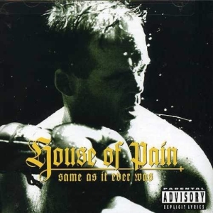 House Of Pain - Same As It Ever Was ryhmässä CD / Hip Hop-Rap,Pop-Rock @ Bengans Skivbutik AB (573149)