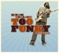 Bullock Hiram - Too Funky 2 Ignore ryhmässä CD / Jazz,Pop-Rock @ Bengans Skivbutik AB (573927)