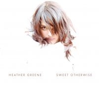 Greene  Heather - Sweet Otherwise ryhmässä CD @ Bengans Skivbutik AB (573952)