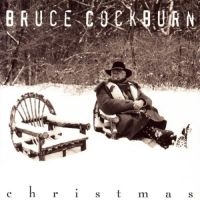 Cockburn Bruce - Christmas ryhmässä CD / Pop-Rock @ Bengans Skivbutik AB (574778)