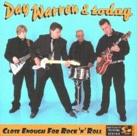 Warren Day And Today - Close Enough For Rock'n'roll ryhmässä CD / Blues,Jazz @ Bengans Skivbutik AB (574916)