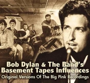 V/A - Bob Dylan & The Bands Basemen - Dylan Bob & The Bands Basement Tape ryhmässä CD @ Bengans Skivbutik AB (574941)