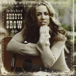 Sheryl Crow - Greatest Hits ryhmässä CD / Pop-Rock @ Bengans Skivbutik AB (575042)