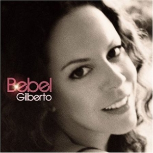 Gilberto Bebel - Bebel Gilberto ryhmässä CD / Elektroniskt @ Bengans Skivbutik AB (575297)