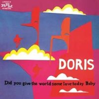 Doris - Did You Give The World Some Love Today Baby (CD) ryhmässä ME SUOSITTELEMME / Årsbästalistor 2022 / Årsbästa 22 Ellinor @ Bengans Skivbutik AB (575441)